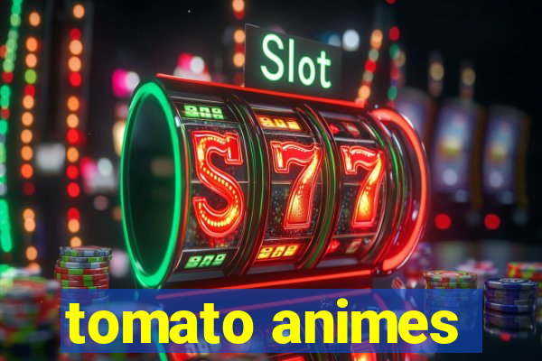 tomato animes